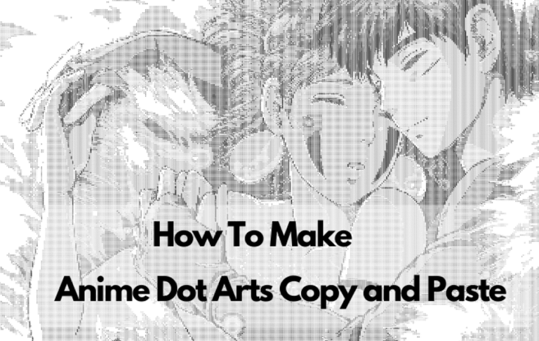 Anime Dot Arts Copy and Paste | Anime ASCII art Steam